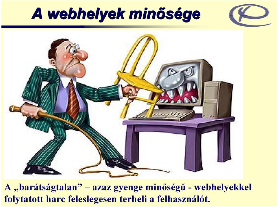 minőségű - webhelyekkel