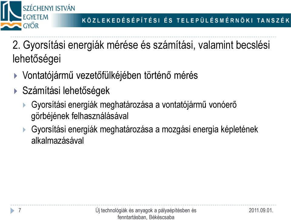 Gyorsítási energiák meghatározása a vontatójármű vonóerő görbéjének