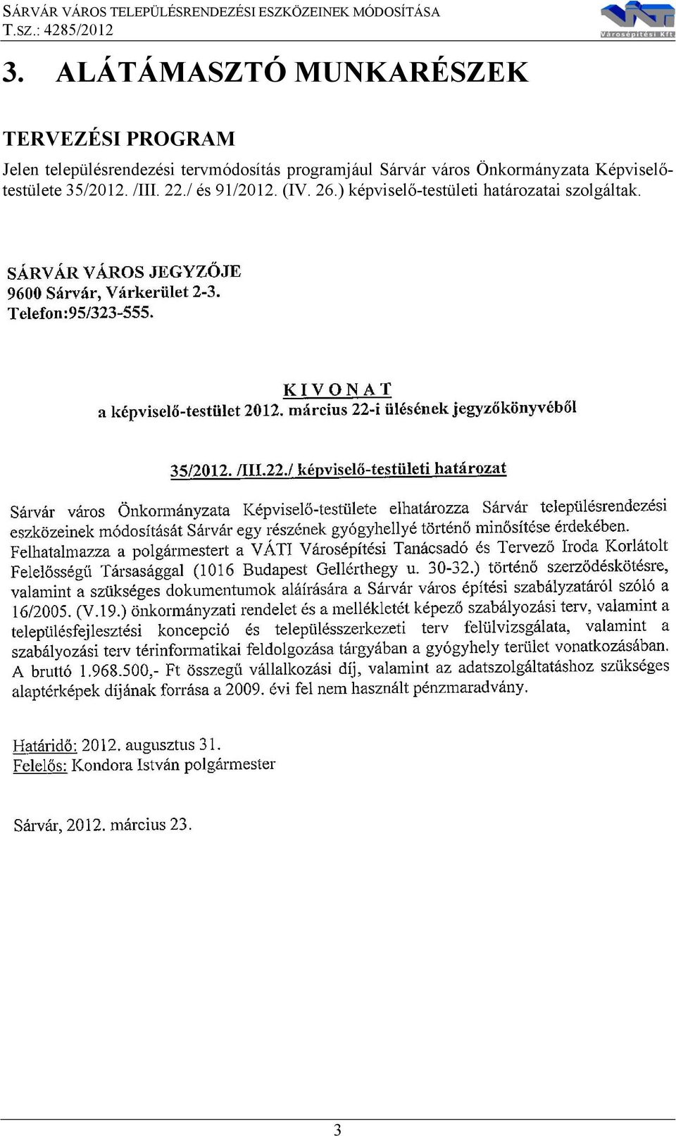 Önkormányzata Képviselőtestülete 35/2012. /III. 22.