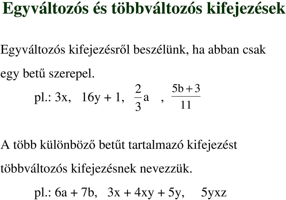 pl.:, 16 1, a, b 11 A több különböző betűt tartalmazó