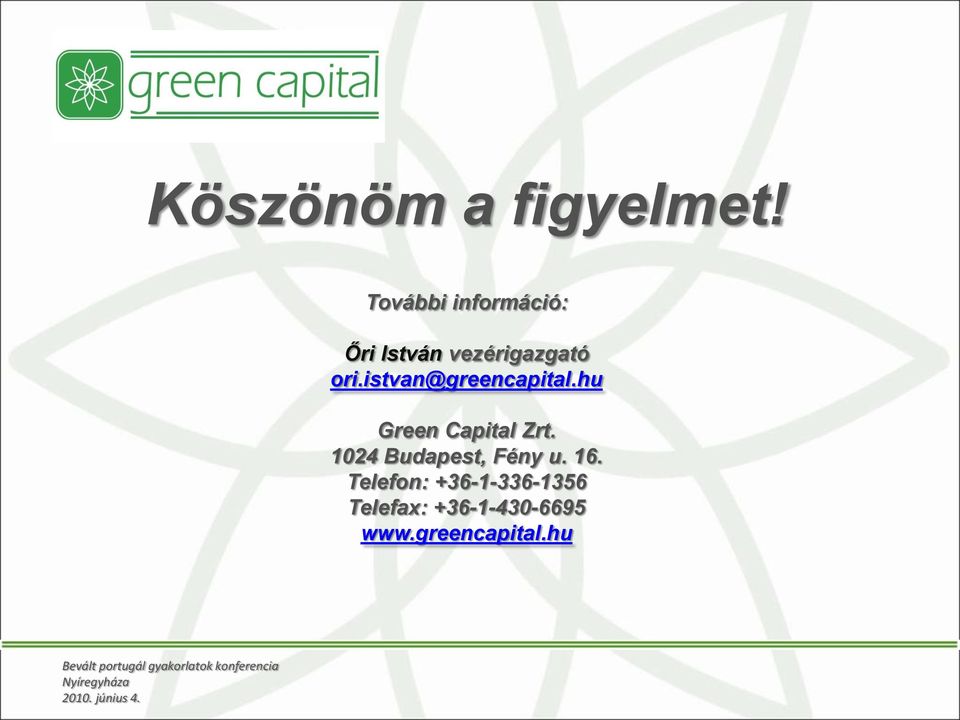 hu Green Capital Zrt. 1024 Budapest, Fény u. 16.