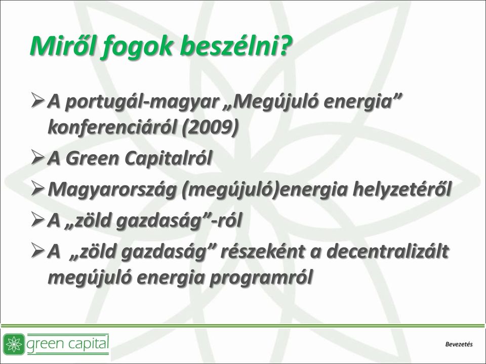 Green Capitalról Magyarország (megújuló)energia helyzetéről