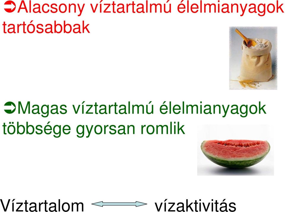 víztartalmú élelmianyagok