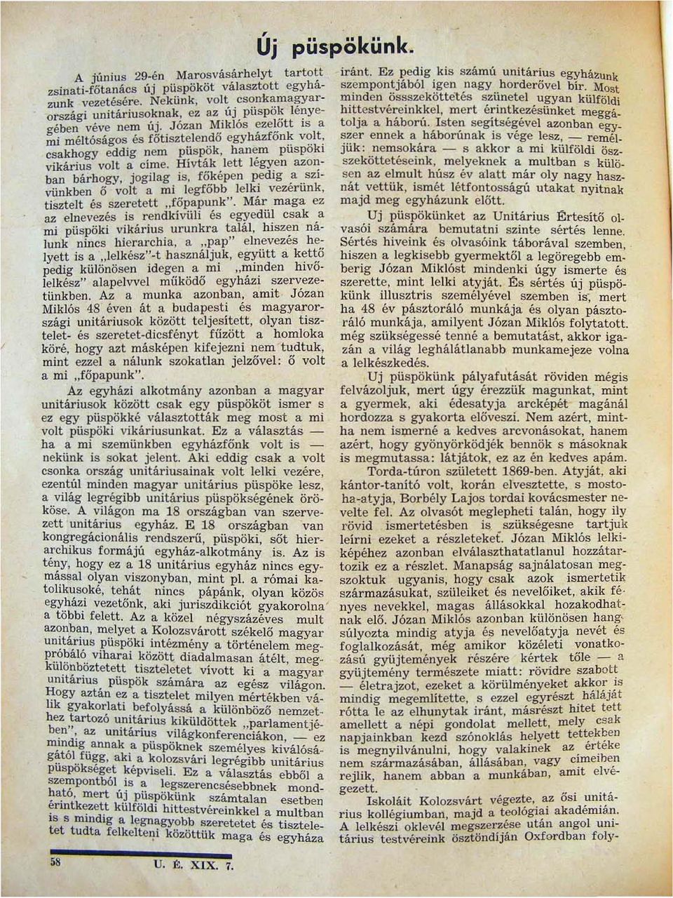 en az o~ ban bárhogy jogilag is fö~képen v.ed1g a.. SZIvünkben ö volt a mi legfobb lelki vezerunk tisztelt és szeretett " főpapunk ".