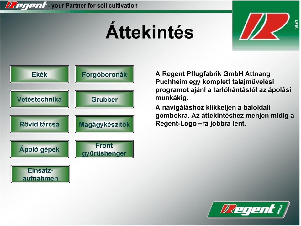 tarlóhántástól az ápolási munkákig. A navigáláshoz klikkeljen a baloldali gombokra.