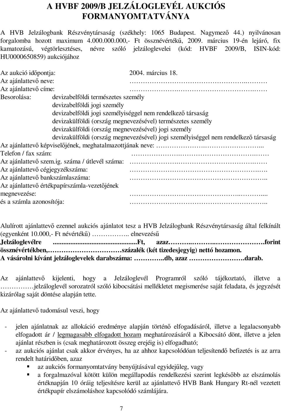 március 18. Az ajánlattevő neve:.. Az ajánlattevő címe:.