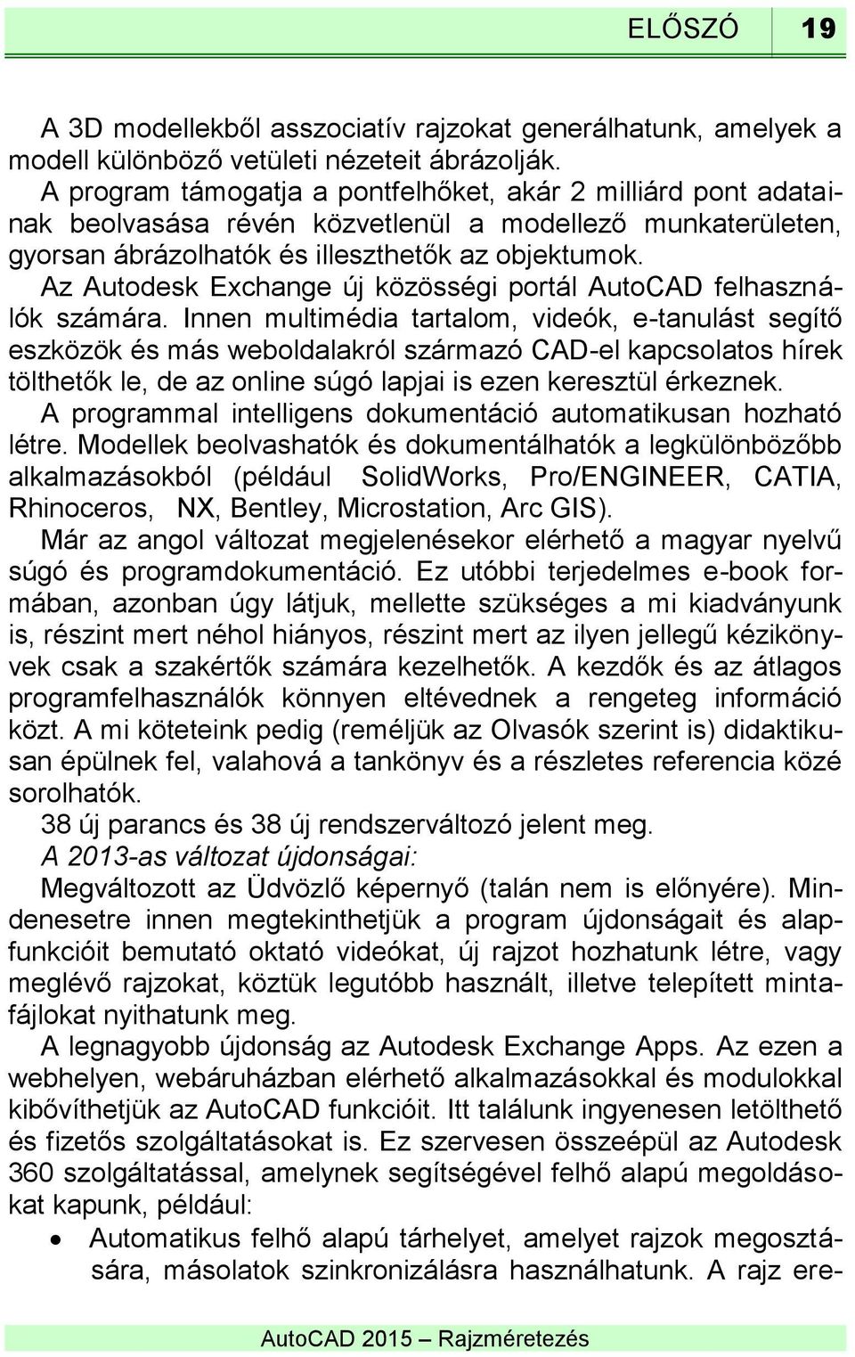 Az Autodesk Exchange új közösségi portál AutoCAD felhasználók számára.