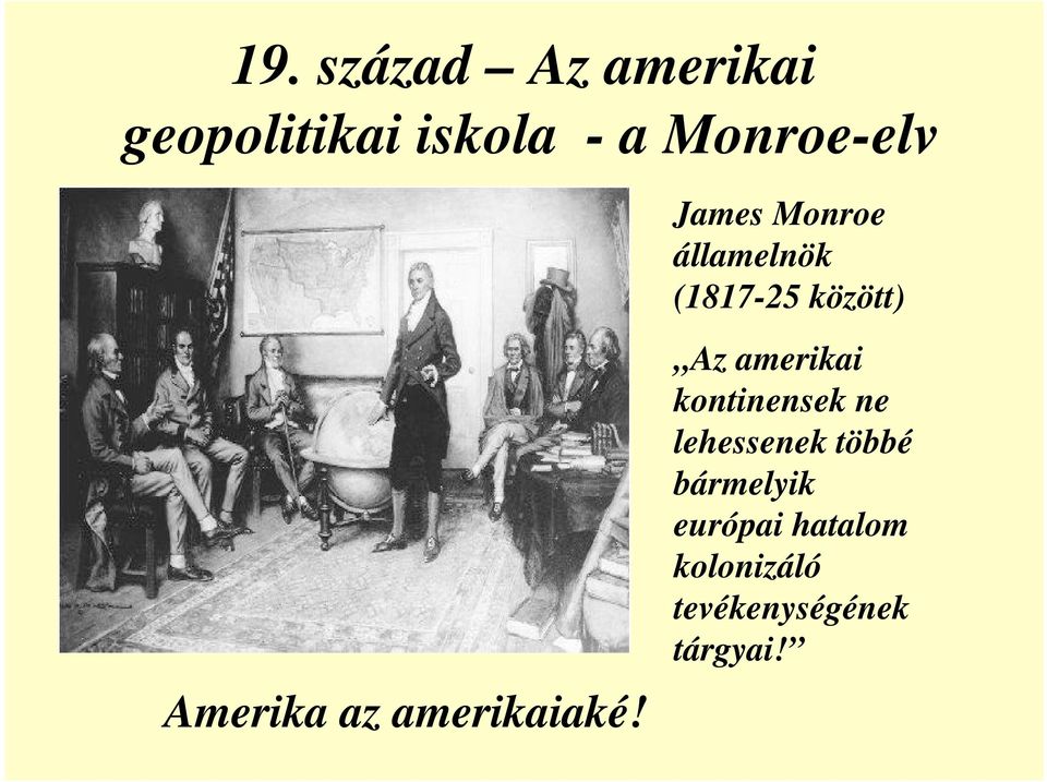 Amerika az amerikaiaké!