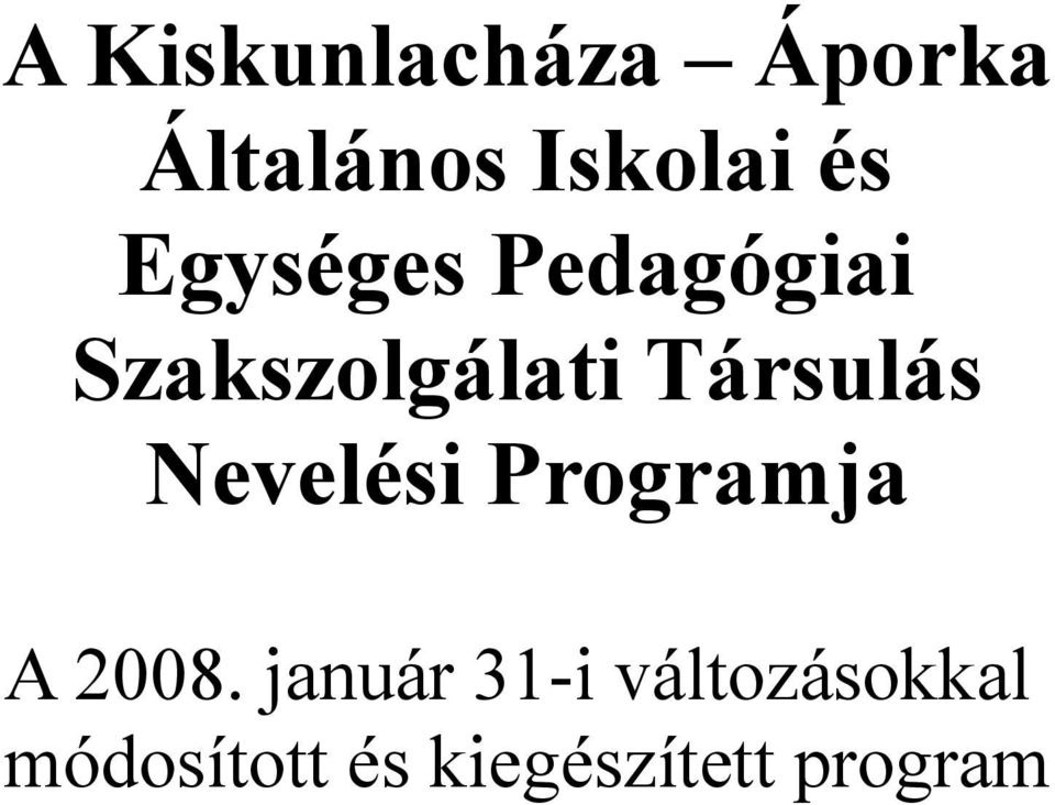 Nevelési Programja A 2008.