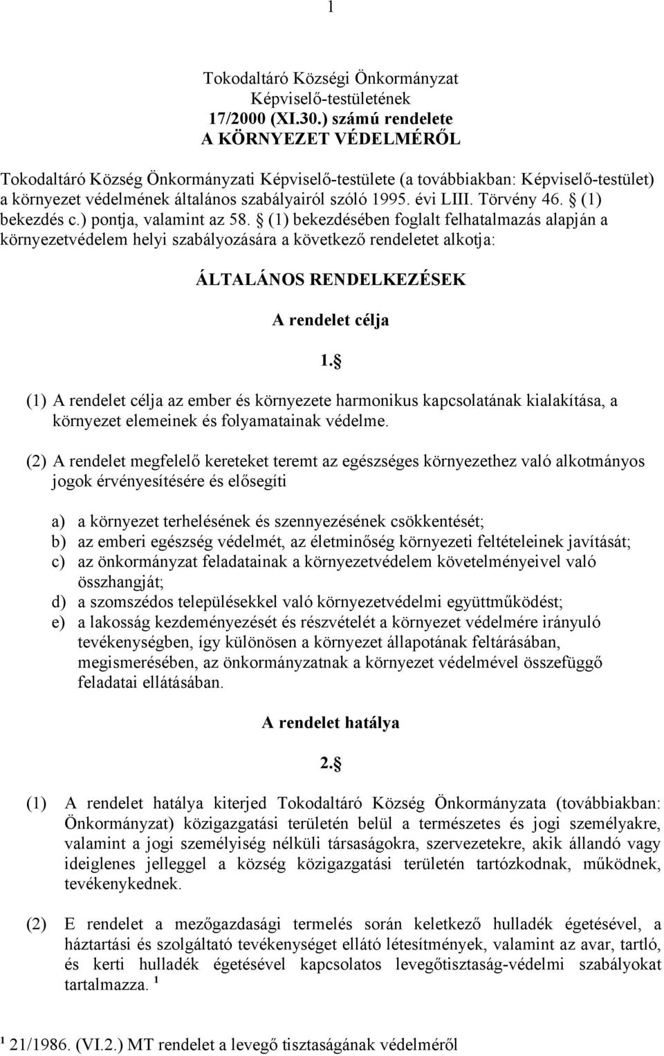 Törvény 46. (1) bekezdés c.) pontja, valamint az 58.