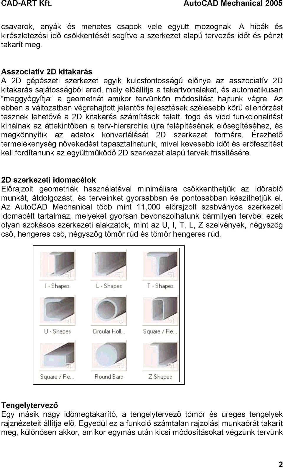 geometriát amikor tervünkön módosítást hajtunk végre.