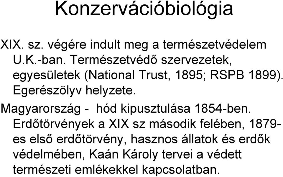 Magyarország - hód kipusztulása 1854-ben.