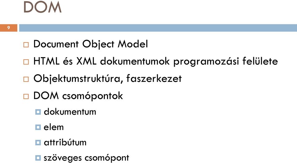 Objektumstruktúra, faszerkezet DOM