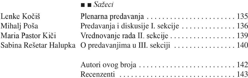 ..136 Maria Pastor Kiči Vrednovanje rada II. sekcije.