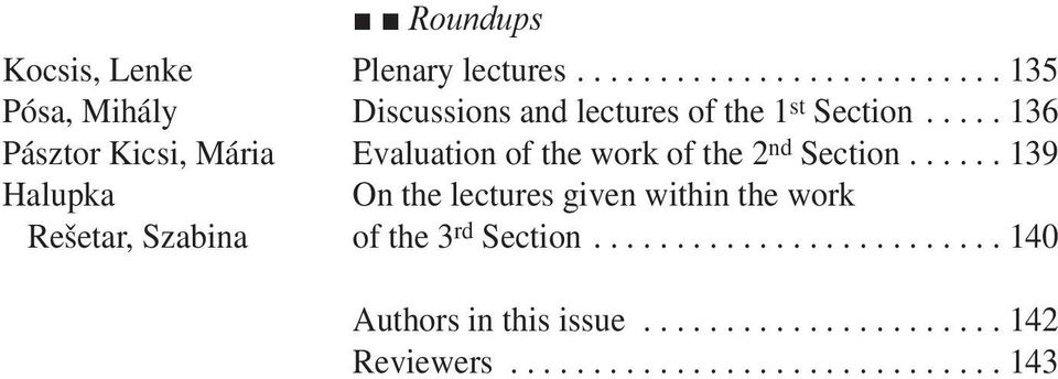 ..136 Pásztor Kicsi, Mária Evaluation of the work of the 2 nd Section.