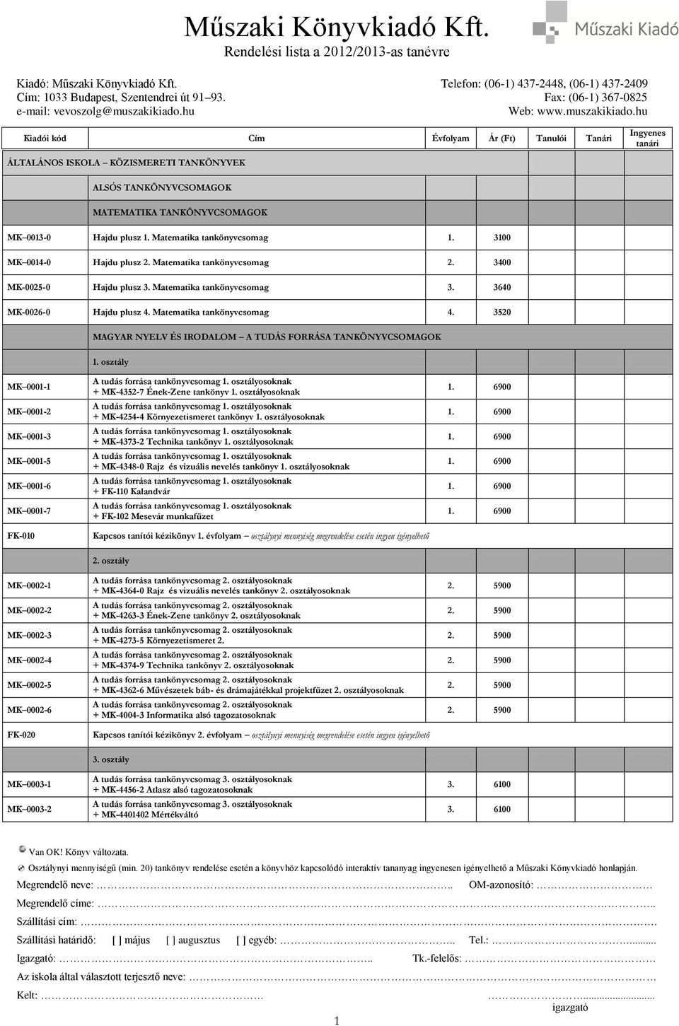 3520 MAGYAR NYELV ÉS IRODALOM A TUDÁS FORRÁSA TANKÖNYVCSOMAGOK 1.