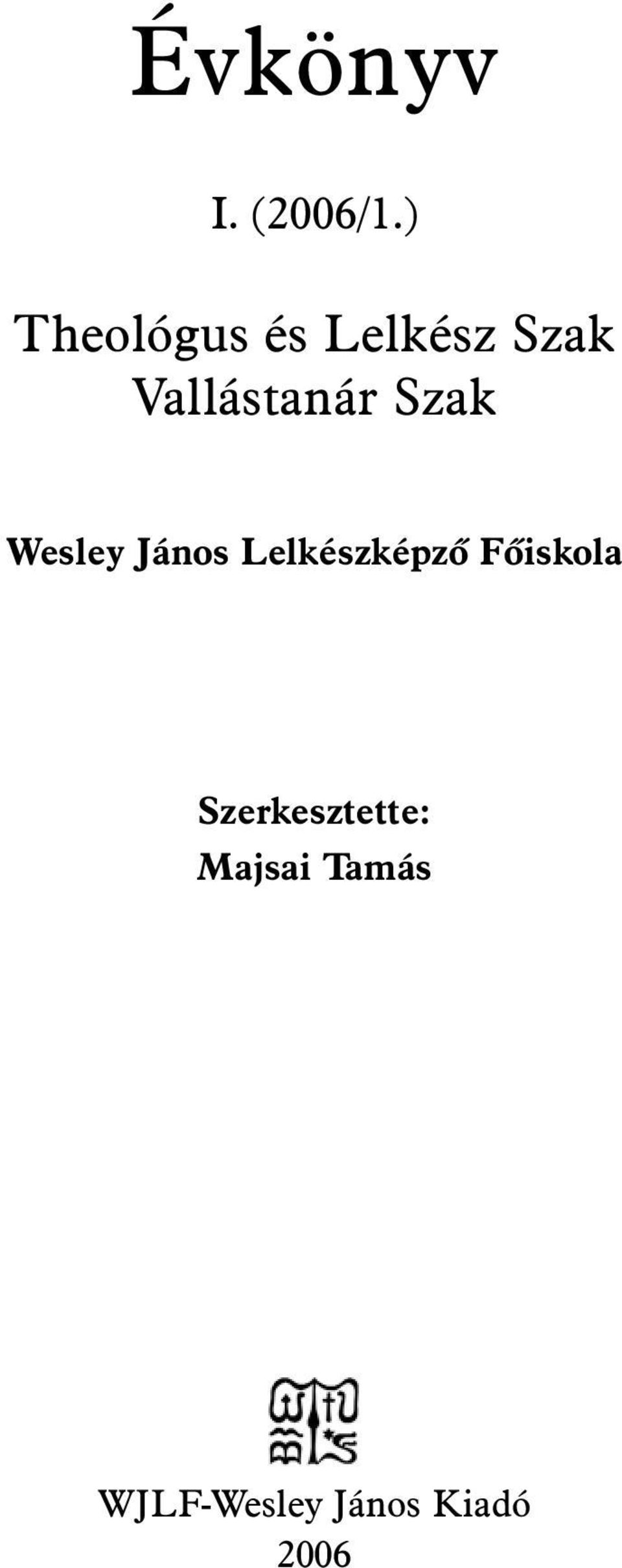 Vallástanár Szak Wesley János