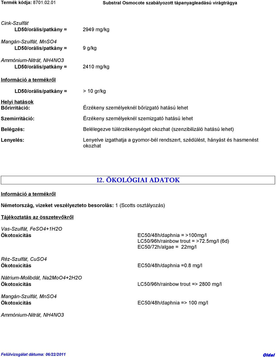 szédülést, hányást és hasmenést okozhat 12.