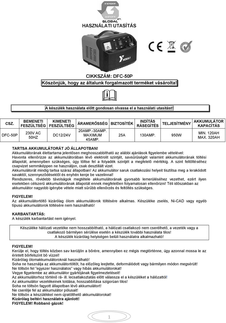 120AH MAX. 320AH TARTSA AKKUMULÁTORÁT JÓ ÁLLAPOTBAN!