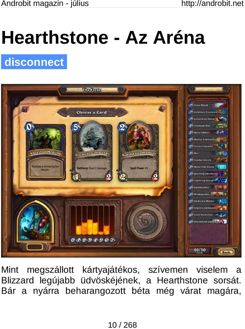 Blizzard legújabb üdvöskéjének, a Hearthstone