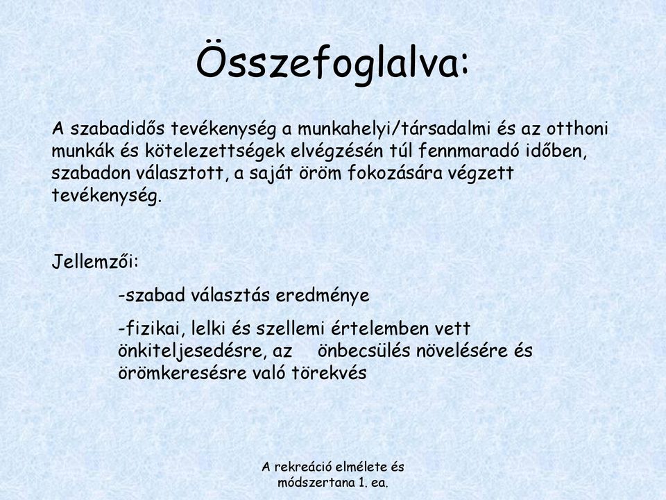 fokozására végzett tevékenység.