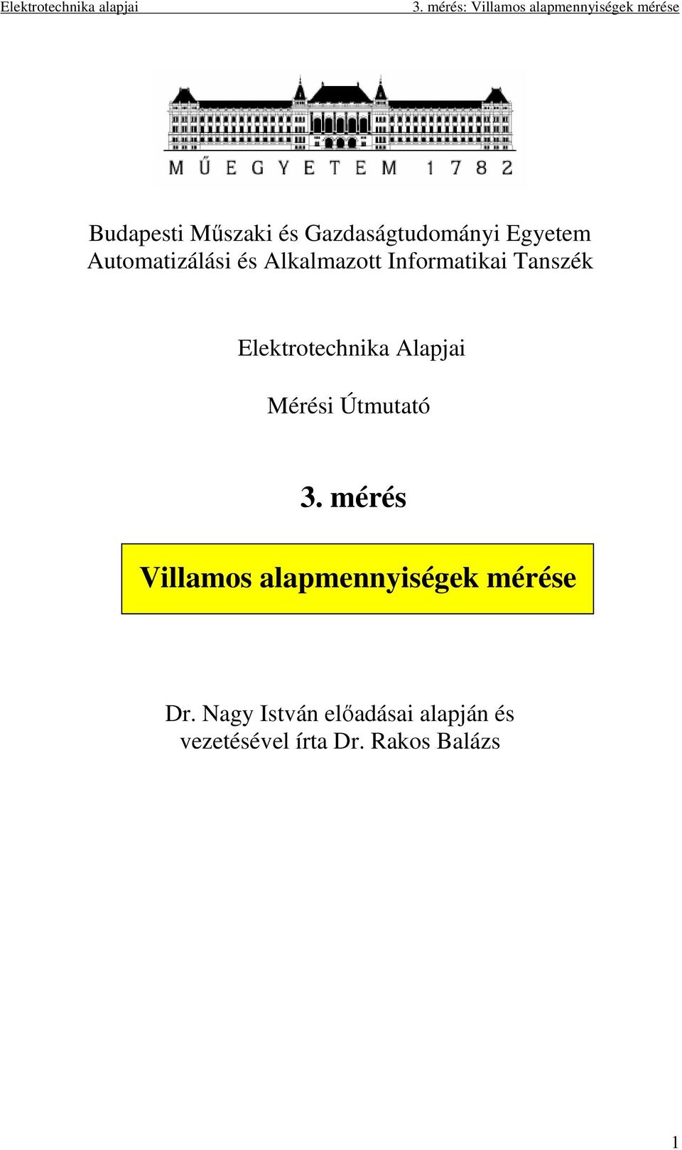 Mérési Útutató 3. érés Villaos alapennyiségek érése Dr.