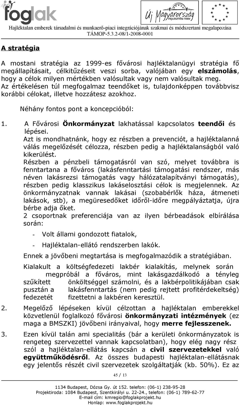 A Fővárosi Önkormányzat lakhatással kapcsolatos teendői és lépései.