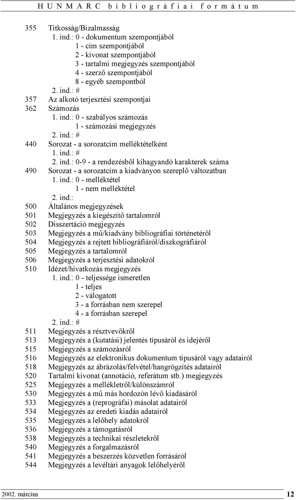 ind.: 0 - melléktétel 1 - nem melléktétel 2. ind.