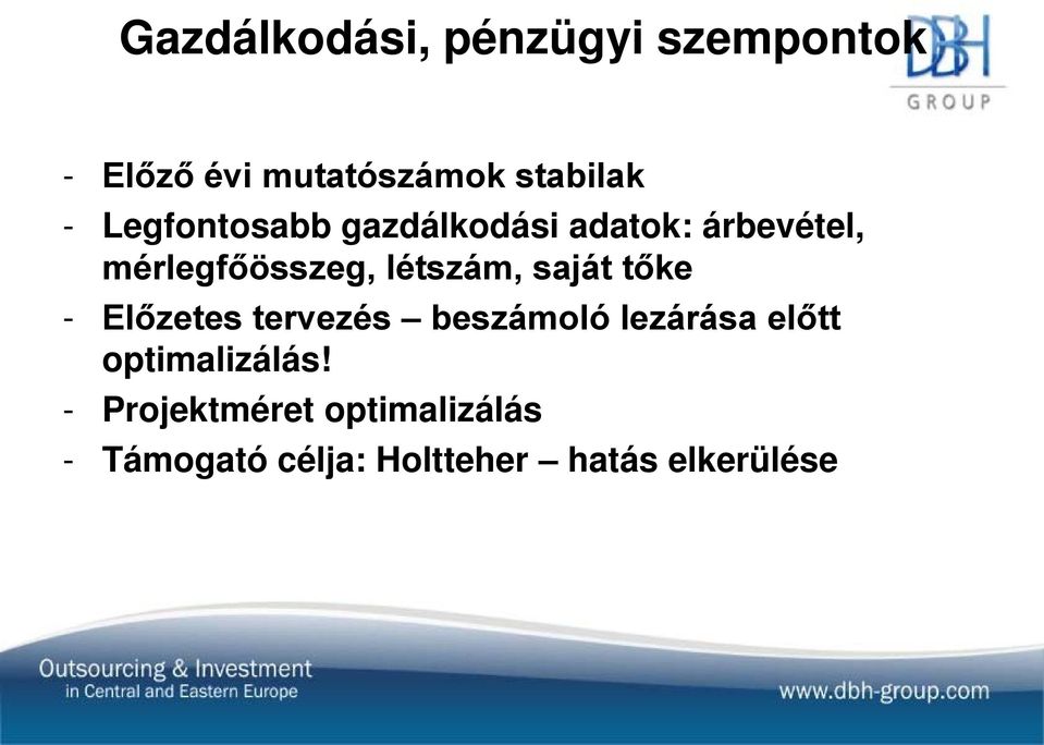 saját tőke - Előzetes tervezés beszámoló lezárása előtt optimalizálás!