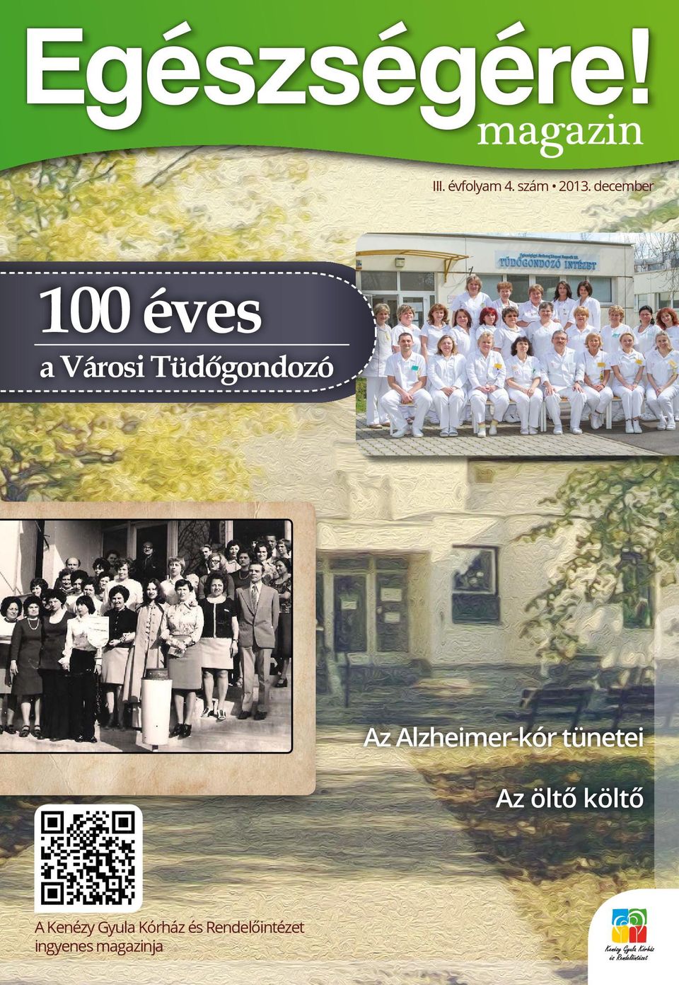 december 100 éves a Városi Tüdőgondozó Az