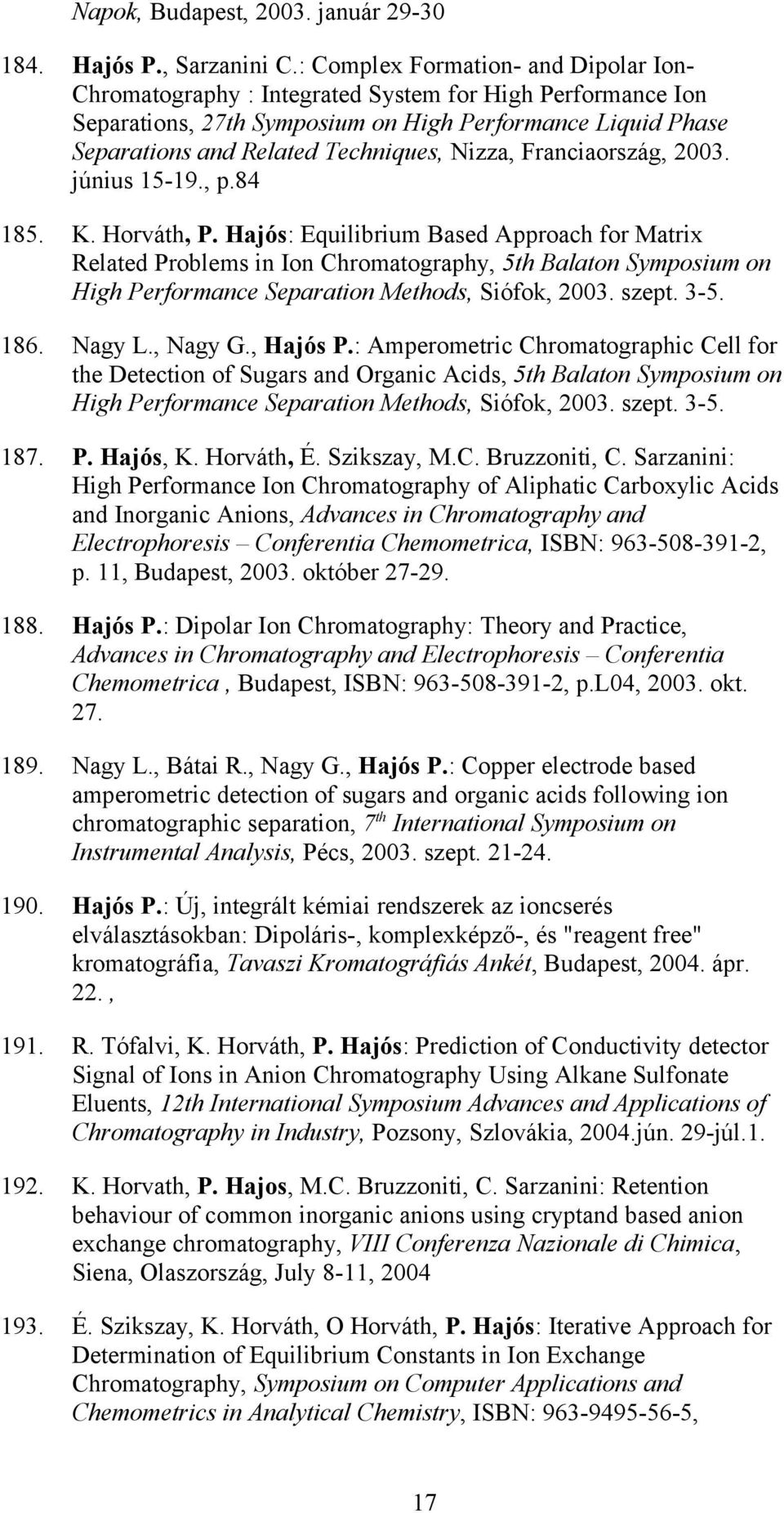 Nizza, Franciaország, 2003. június 15-19., p.84 185. K. Horváth, P.