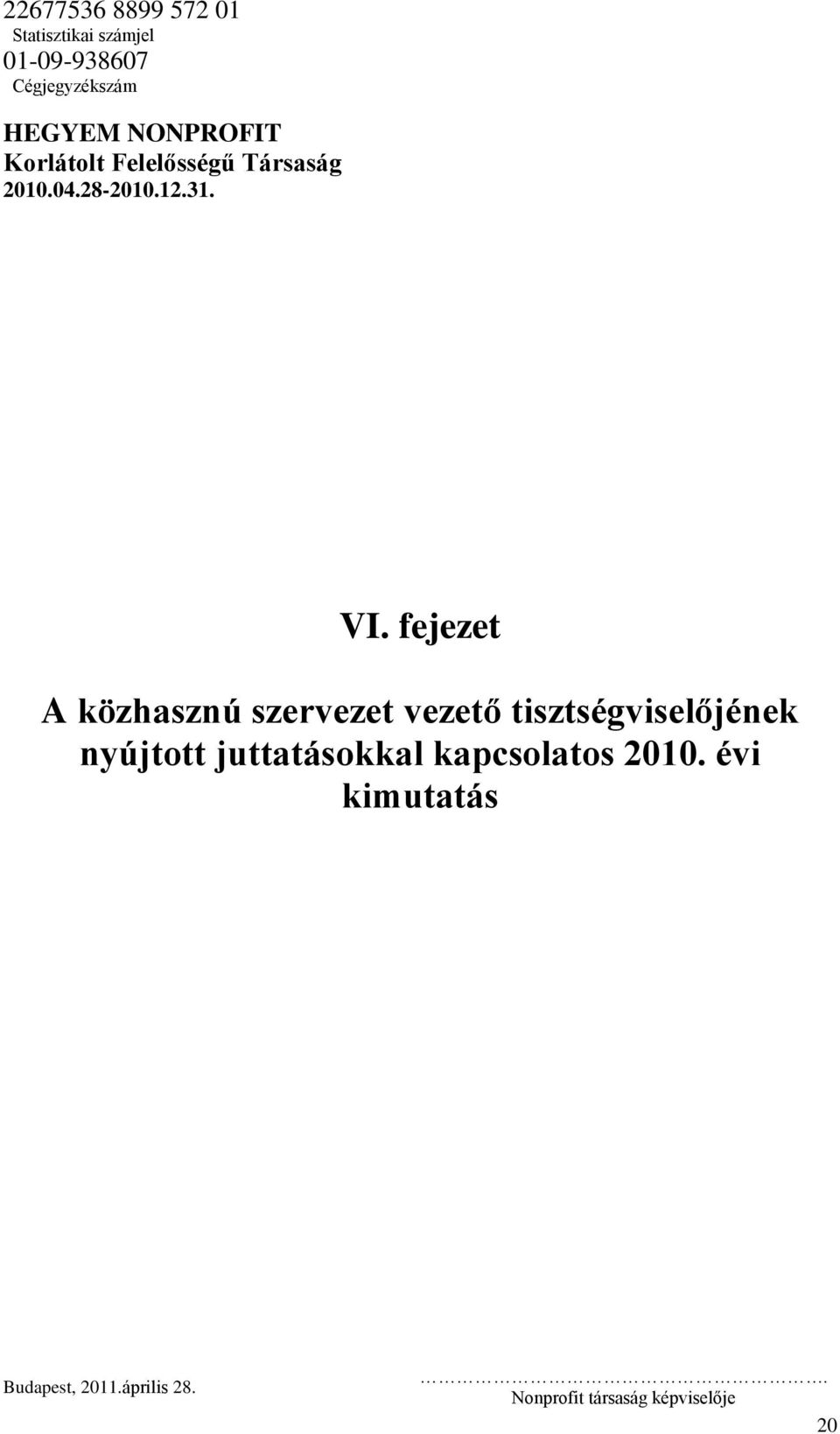 juttatásokkal kapcsolatos 2010.