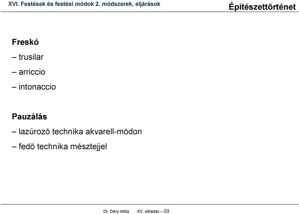 technika akvarell-módon fedő