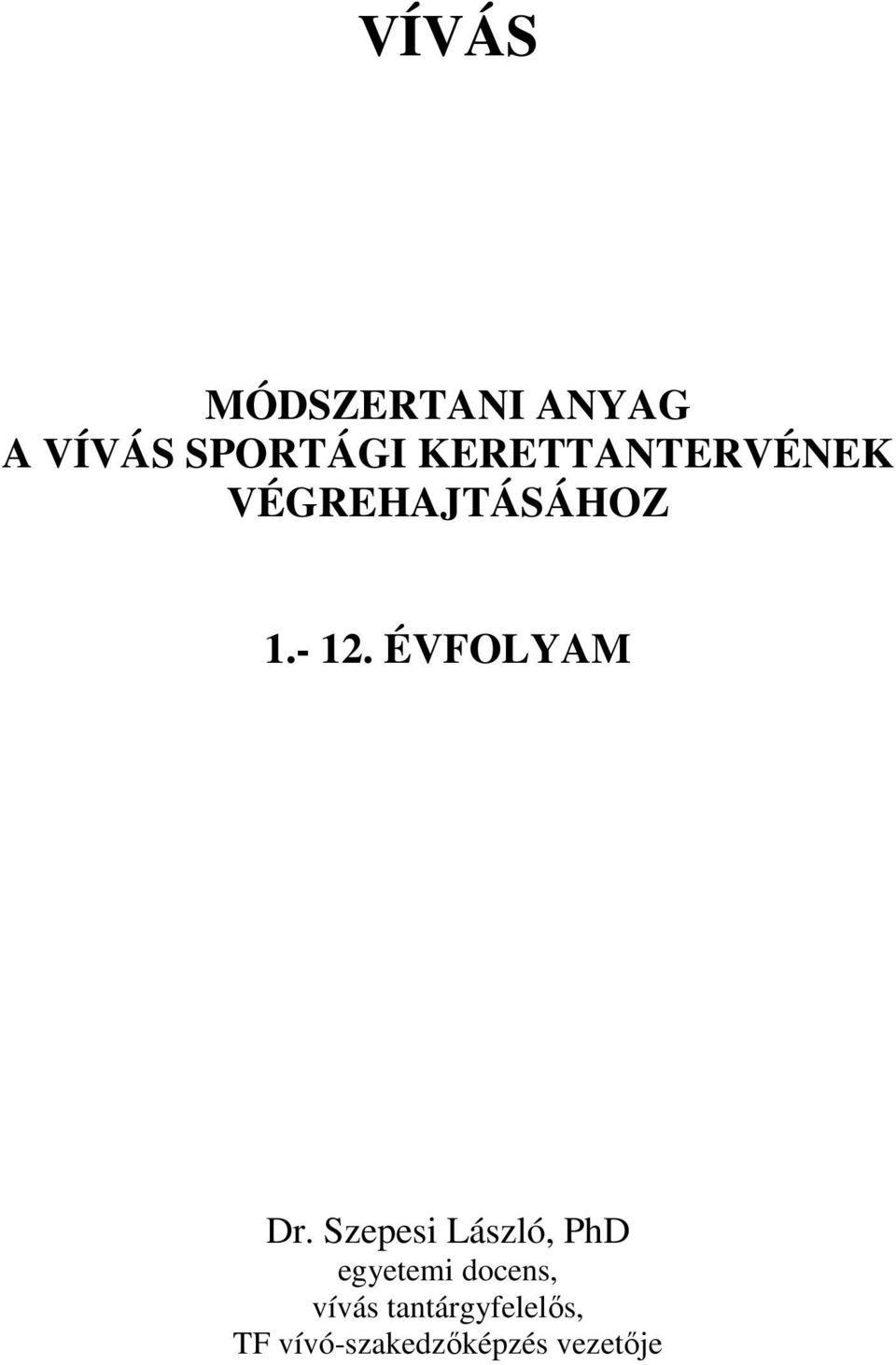 ÉVFOLYAM Dr.