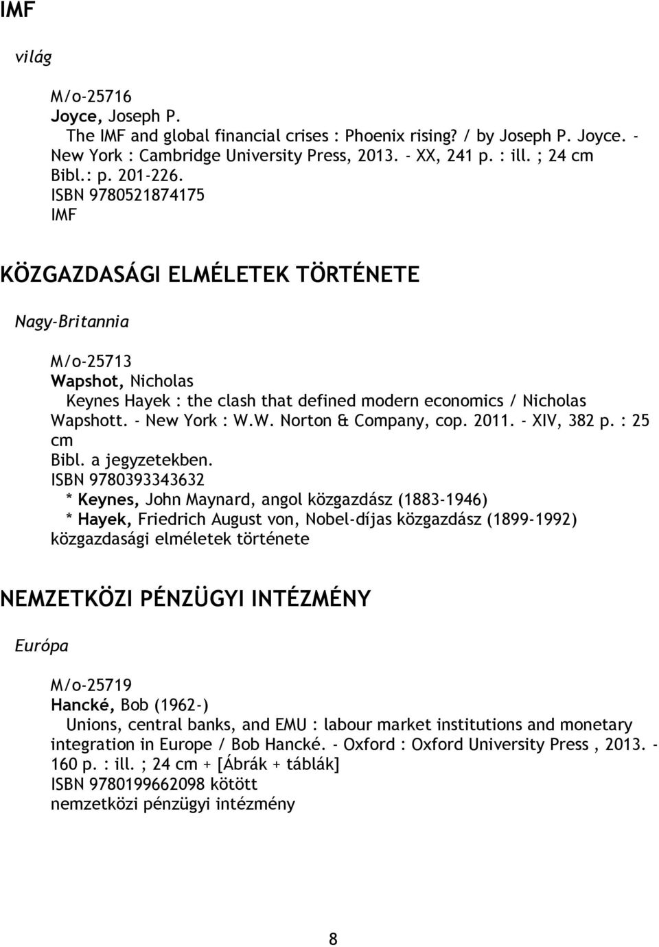 W. Norton & Company, cop. 2011. - XIV, 382 p. : 25 cm Bibl. a jegyzetekben.