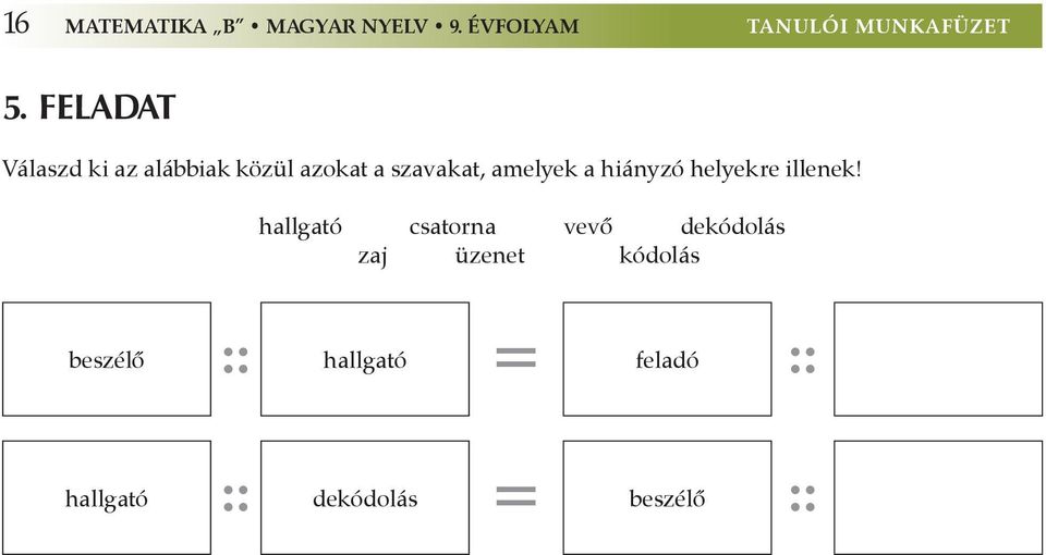 hiányzó helyekre illenek!