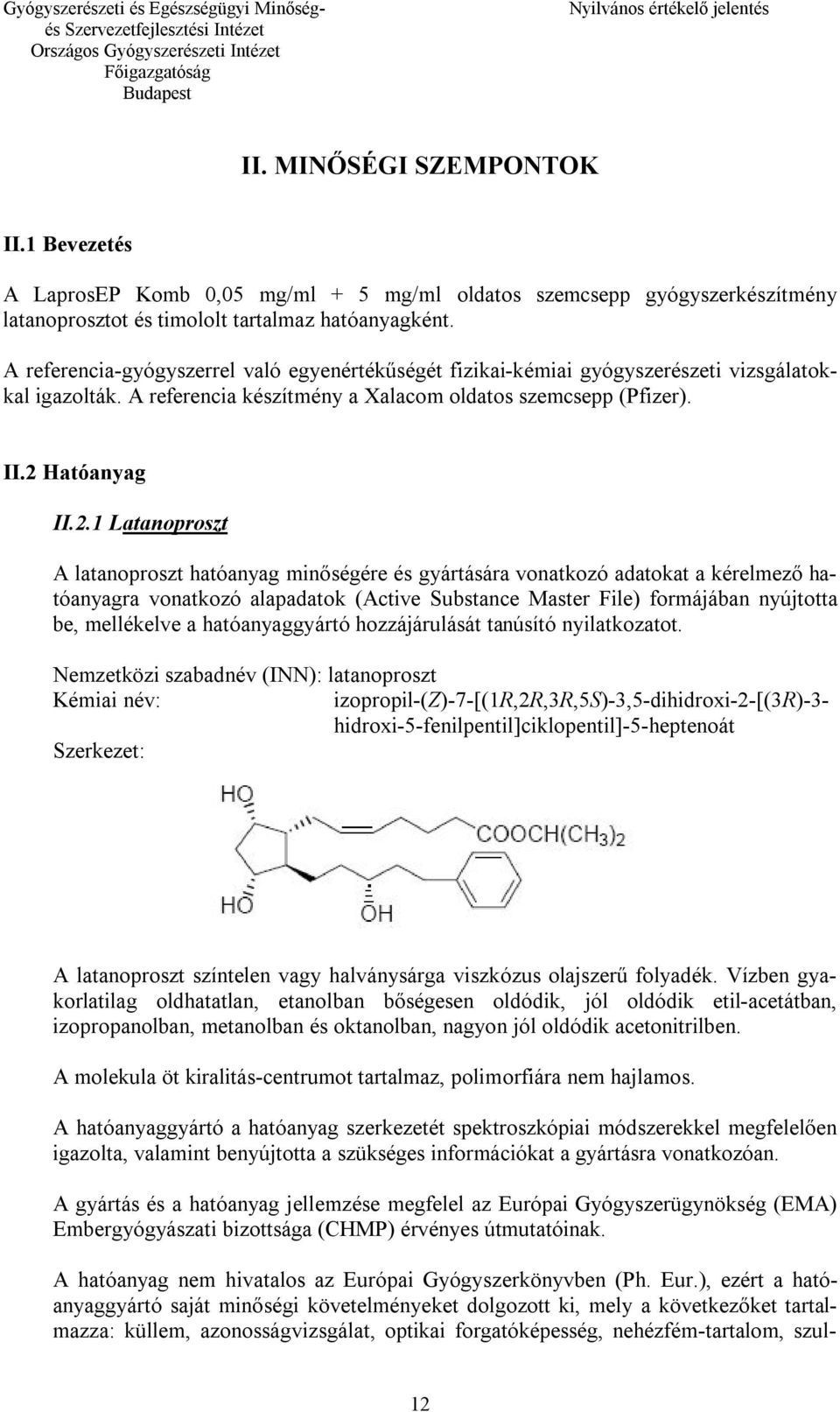 Hatóanyag II.2.