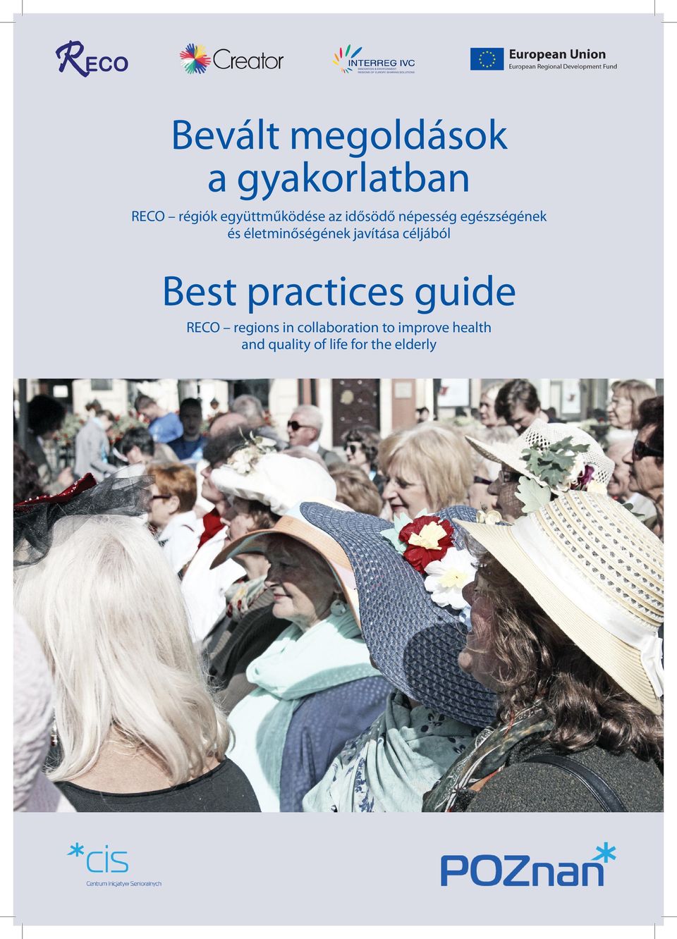 életminőségének javítása céljából Best practices guide