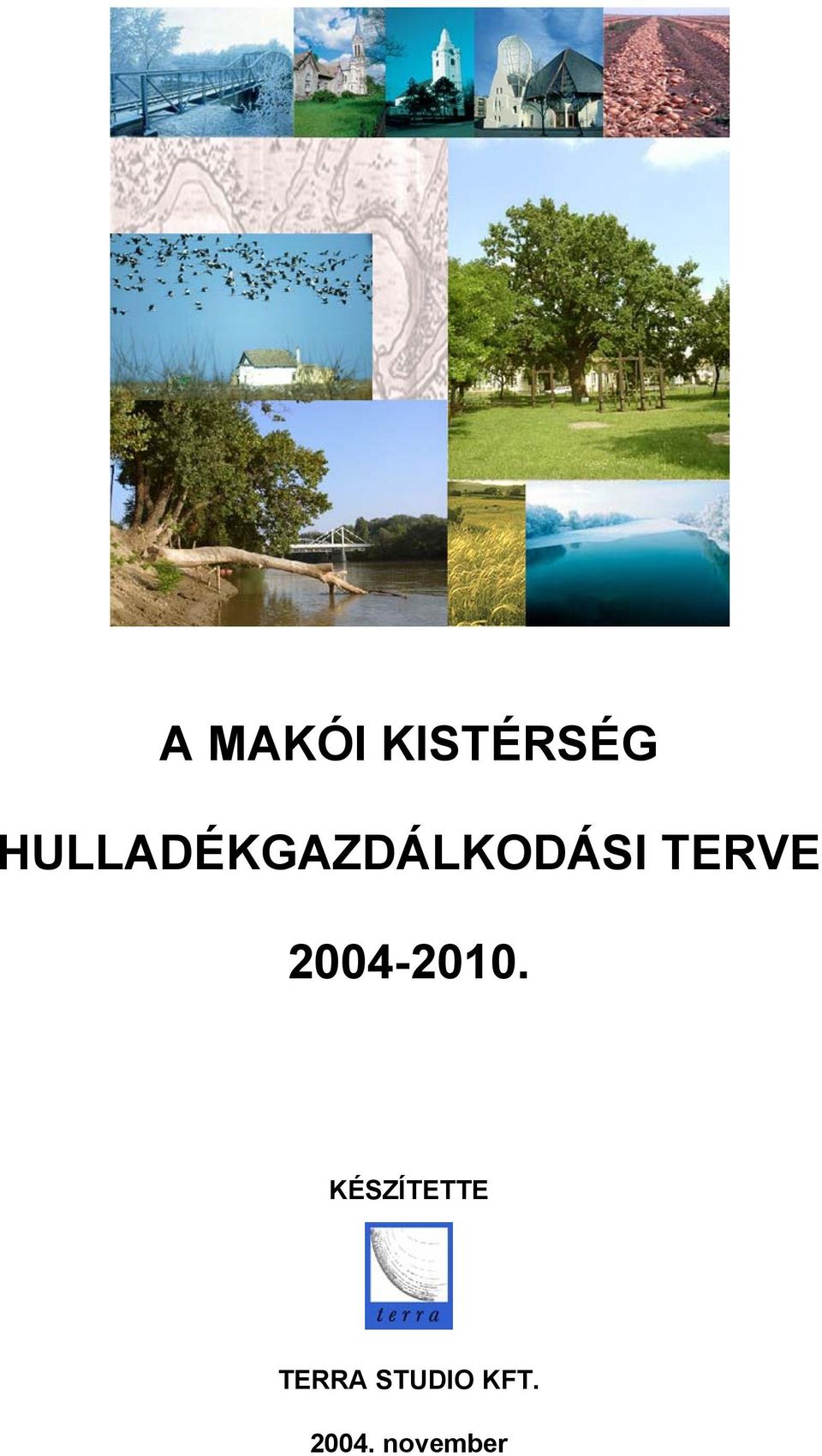 TERVE 2004-2010.