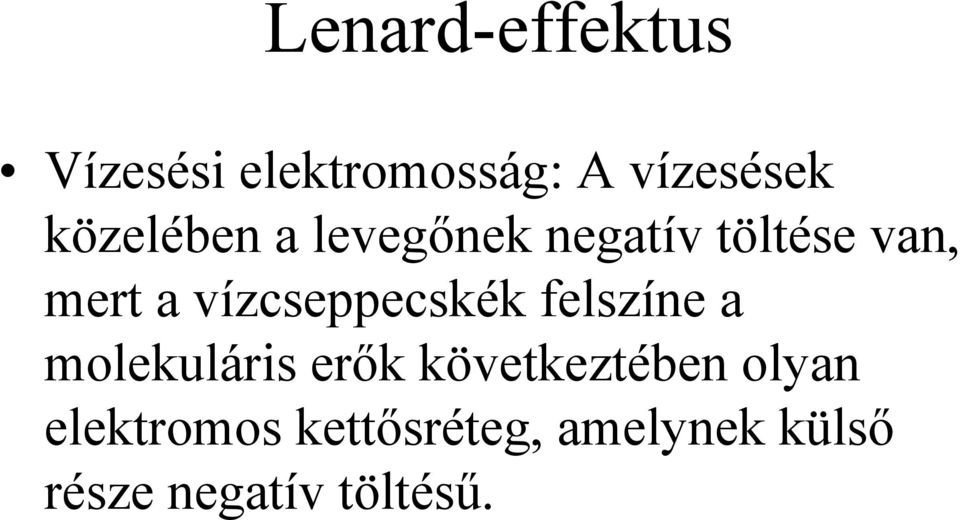 vízcseppecskék felszíne a molekuláris erők következtében