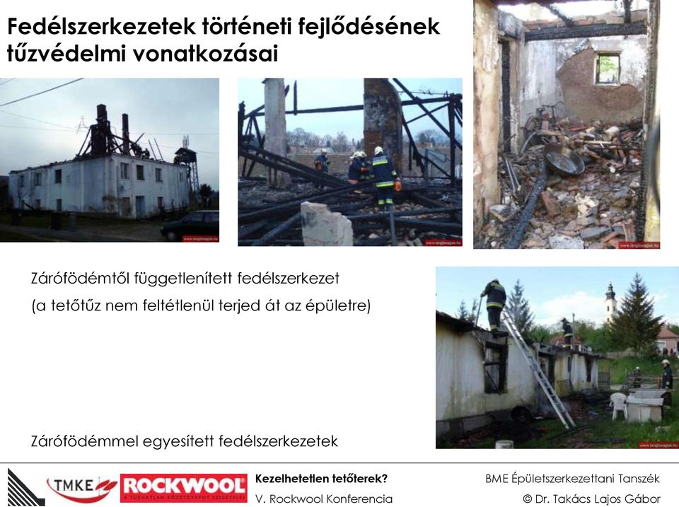fedélszerkezet (a tetőtűz nem feltétlenül terjed