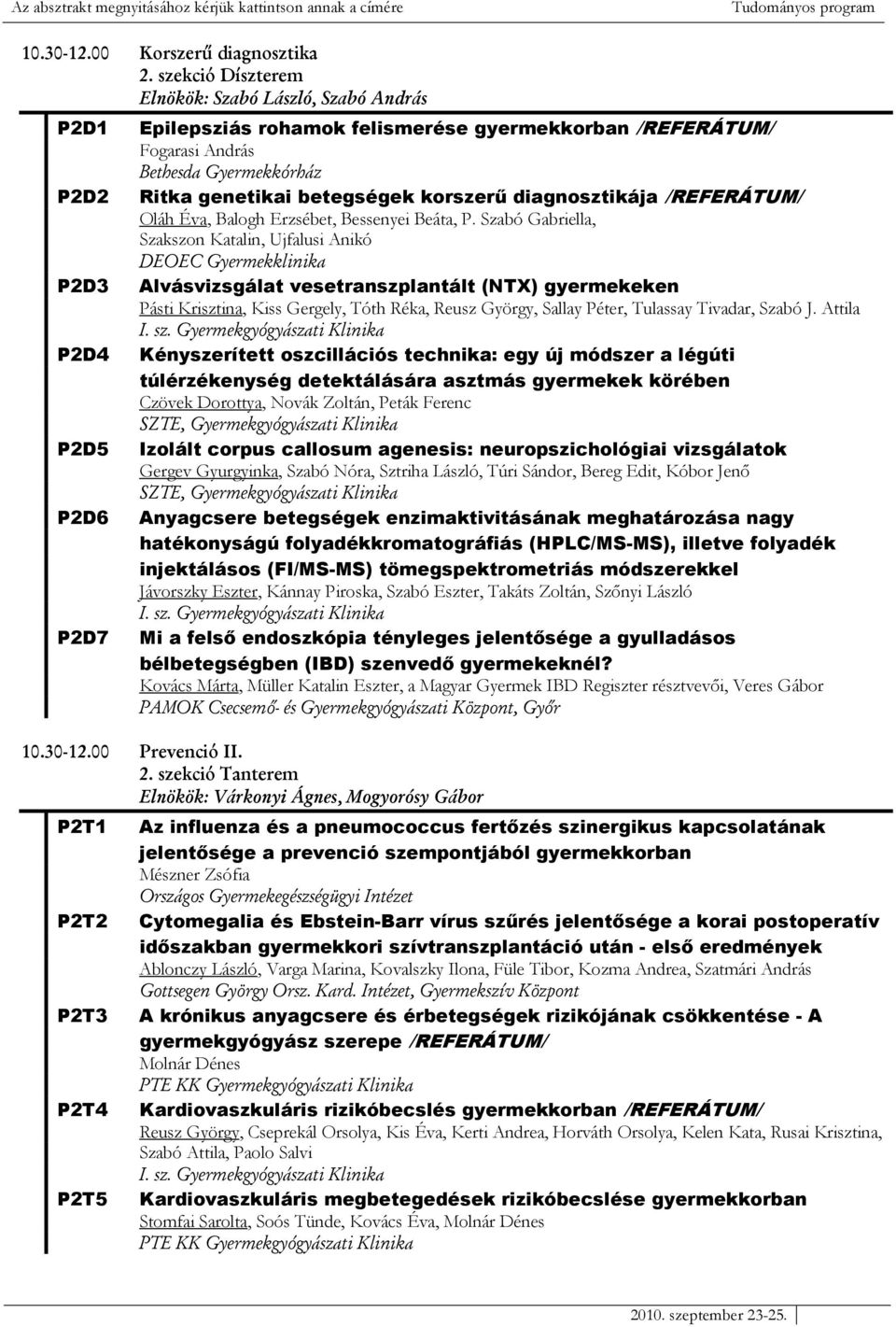 diagnosztikája /REFERÁTUM/ Oláh Éva, Balogh Erzsébet, Bessenyei Beáta, P.