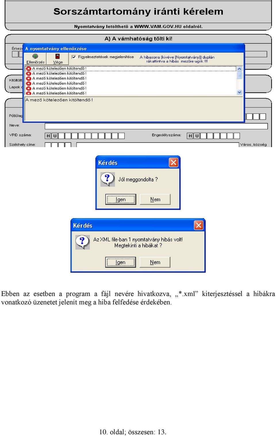 xml kiterjesztéssel a hibákra vonatkozó