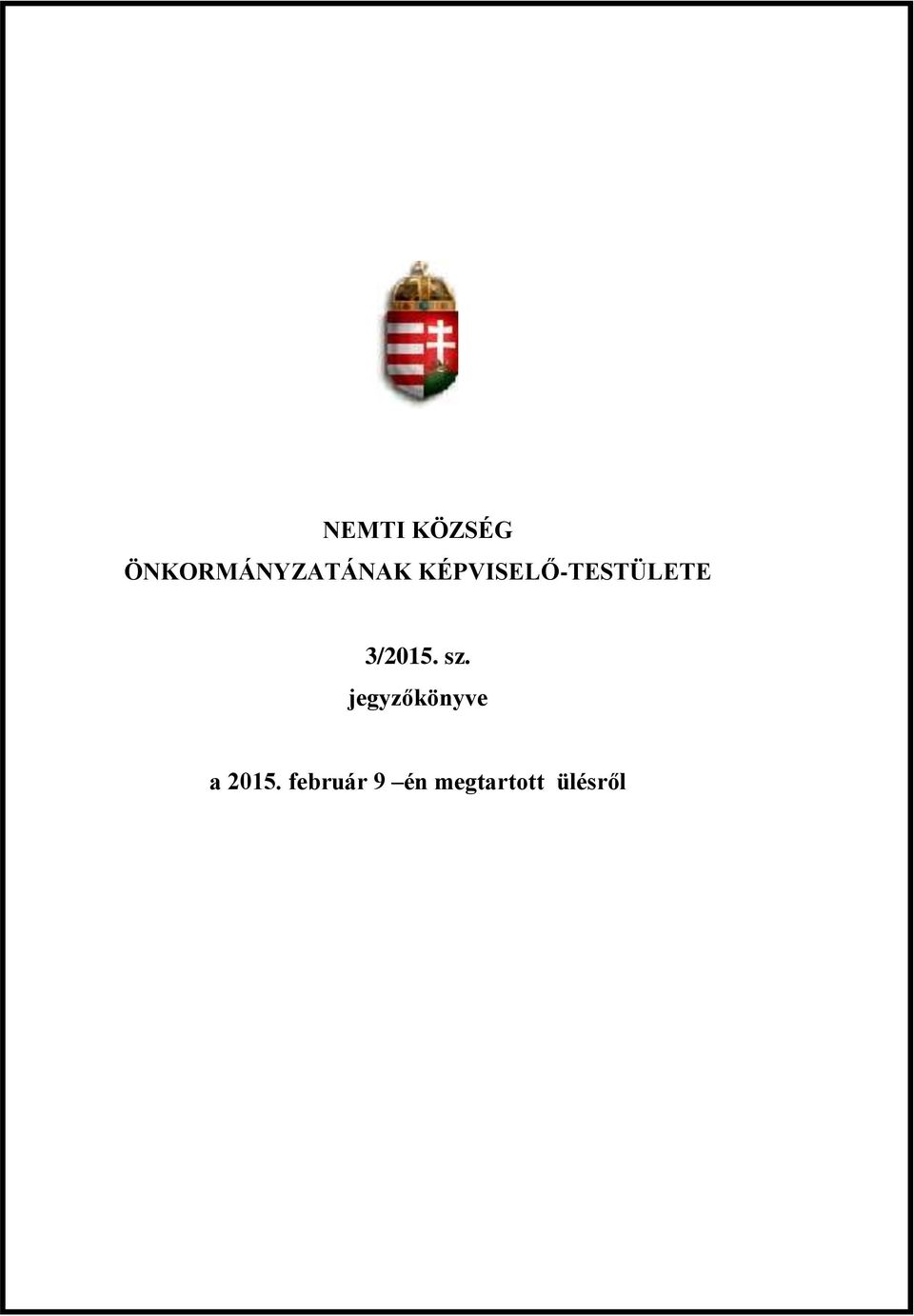 KÉPVISELŐ-TESTÜLETE 3/2015.