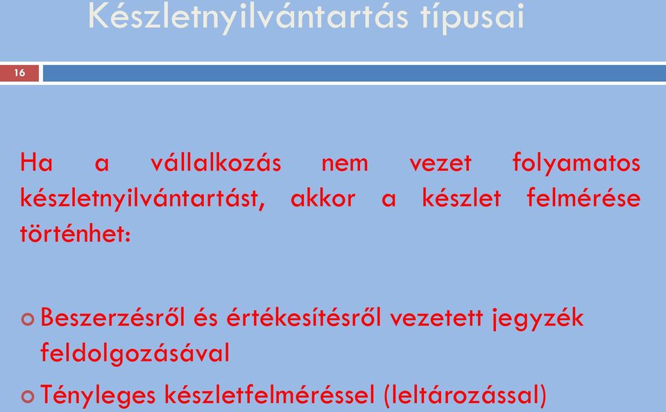 történhet: Beszerzésről és értékesítésről vezetett jegyzék