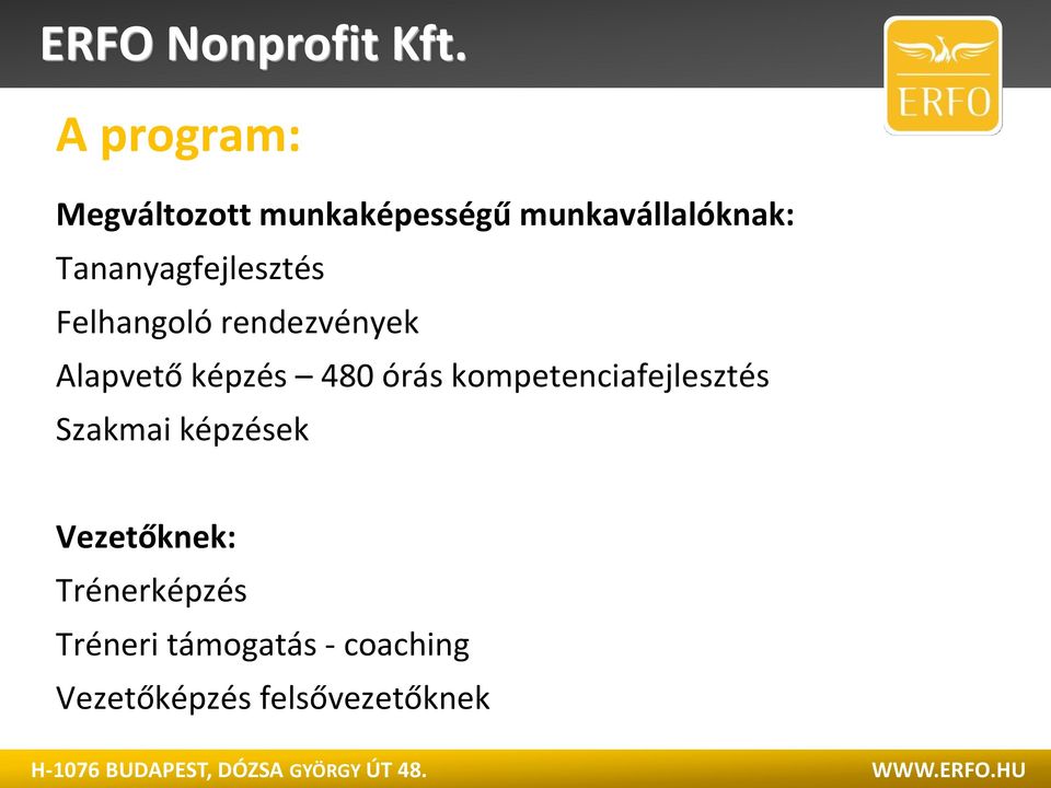 480 órás kompetenciafejlesztés Szakmai képzések Vezetőknek: