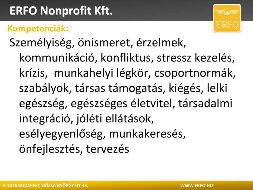 társas támogatás, kiégés, lelki egészség, egészséges életvitel, társadalmi