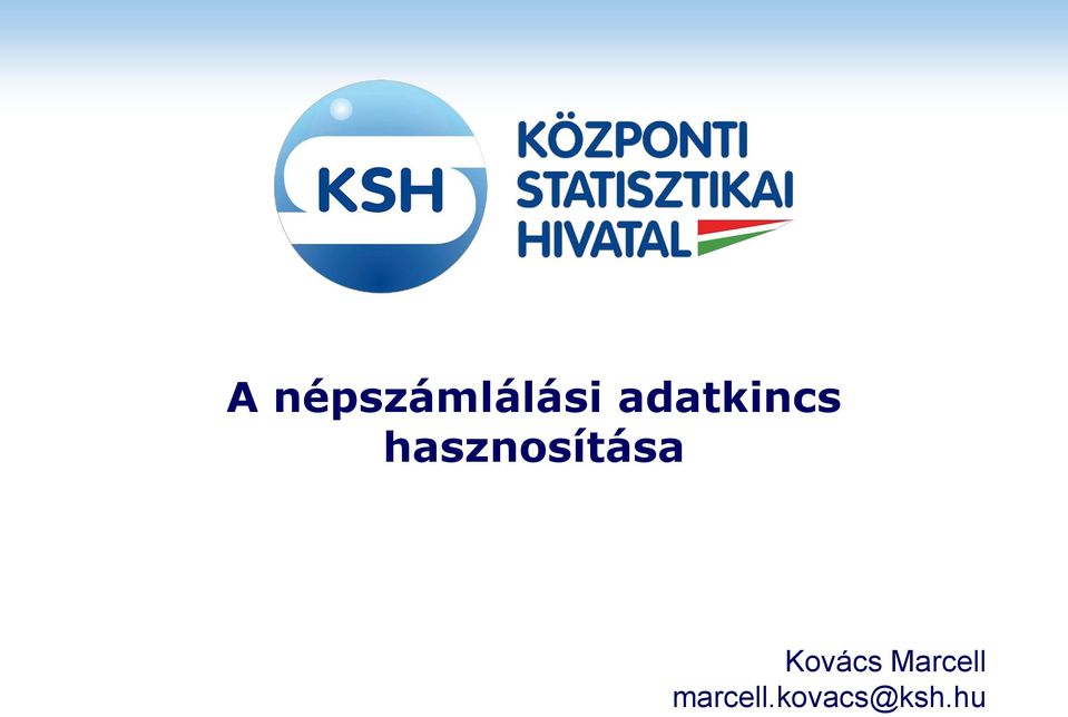 hasznosítása