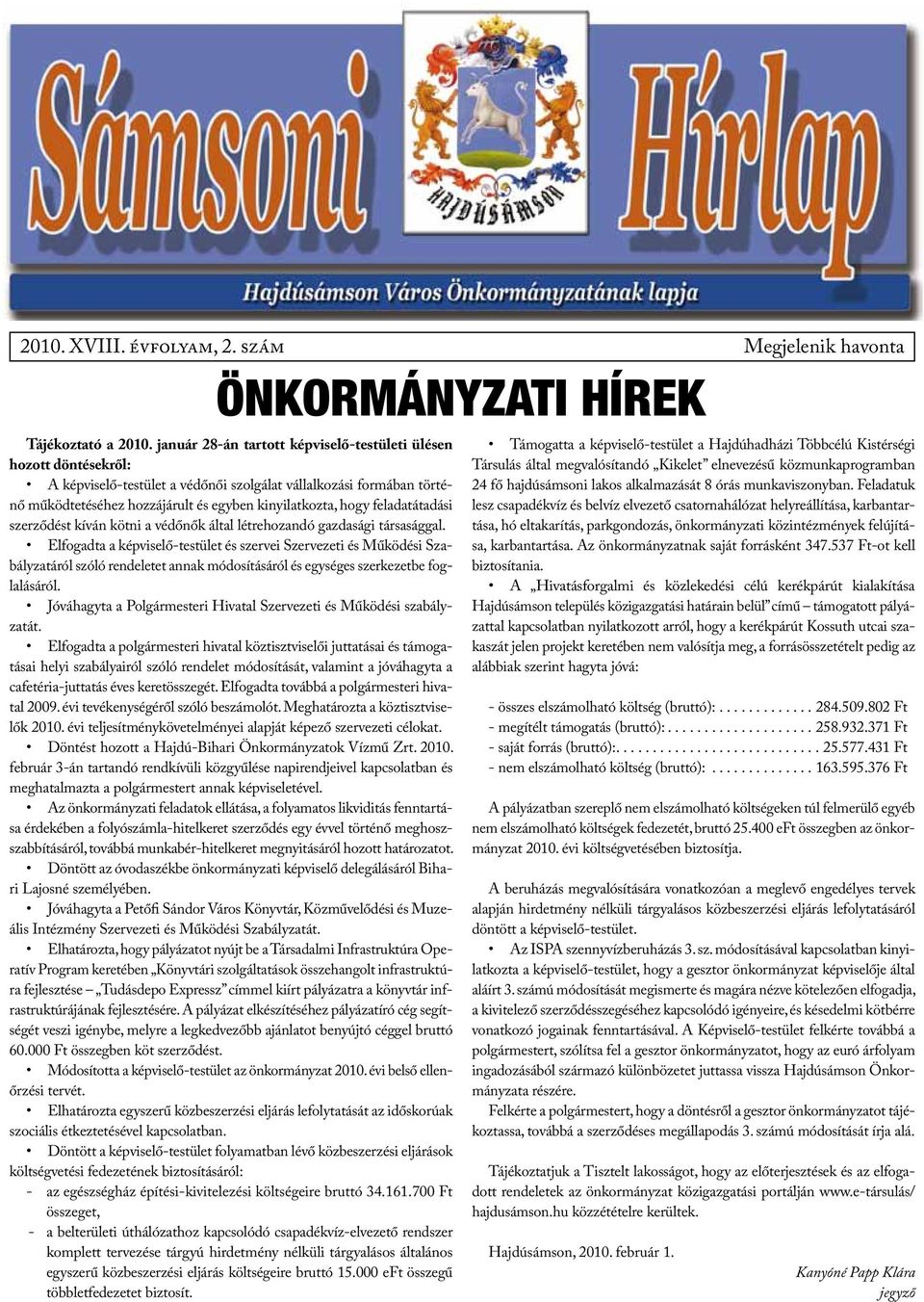 feladatátadási szerződést kíván kötni a védőnők által létrehozandó gazdasági társasággal.