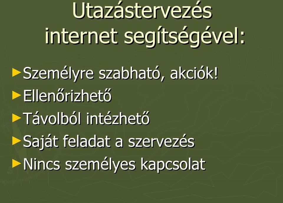 Ellenőrizhető Távolból intézhető